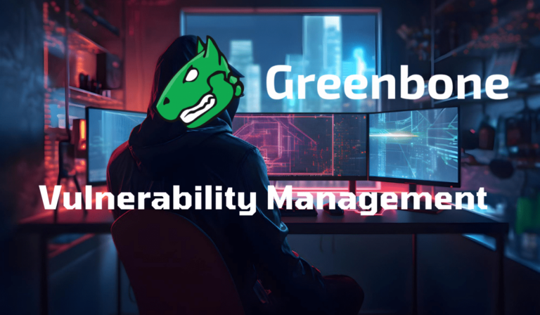 Greenbone : déploiement en conteneur d&rsquo;un scanner de vulnérabilité