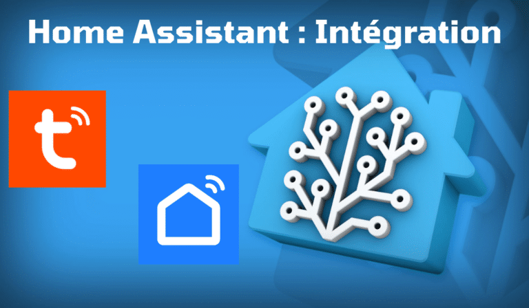 Home Assistant : intégrer les équipements Tuya / Smart life