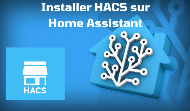 Home Assistant : installer HACS – Home Assistant Community Store