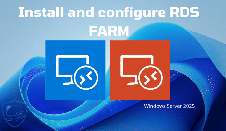 Windows Server 2025: Deploying an RDS Farm