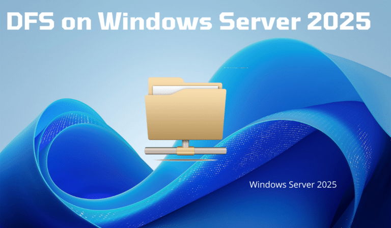 Windows Serveur 2025 : DFS configuration d&rsquo;un espace de nom – Distributed File System