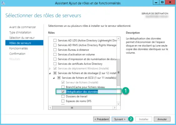 Sélection de la fonctionnalité déduplication